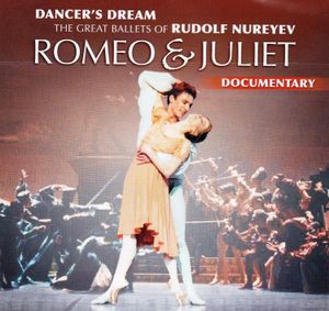 The Great Ballets Of Rudolf Nureyev: Romeo & Juliet