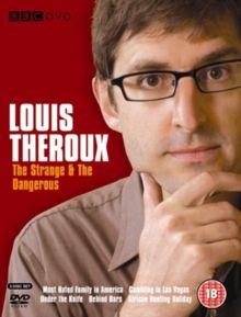 Louis Theroux: The Strange & The Dangerous