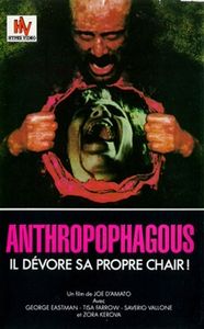 Anthropophagous - Il dévore sa propre chair !