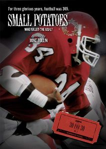 Small Potatoes: Who Killed The USFL?