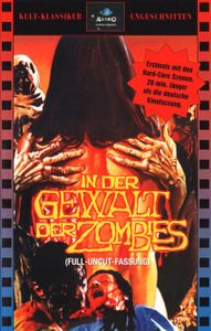 In der Gewalt der Zombies (Full-Uncut-Fassung)