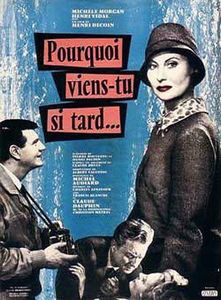 Pourquoi viens-tu si tard ?