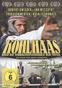 Kohlhaas oder die Verhältnismäßigkeit der Mittel
