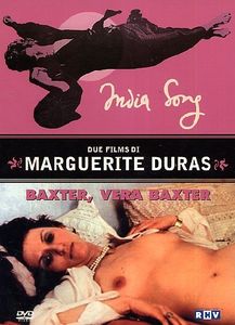Due Films di Marguerite Duras: India Song - Baxter, Vera Baxter