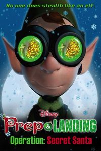 Prep & Landing - Operation: Secret Santa 