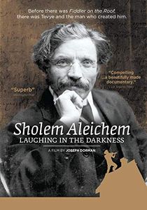 Sholem Aleichem: Laughing in the Darkness