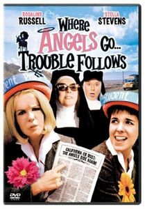 Where Angels Go...Trouble Follows