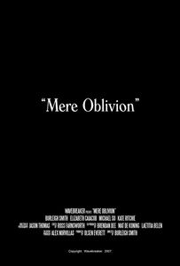 Mere Oblivion