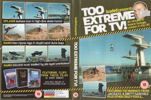 Loaded Presents Too Extreme For TV!