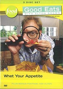 Good Eats With Alton Brown: Whet Your Appetite