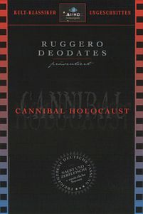 Cannibal Holocaust / Nackt Und Zerfleischt
