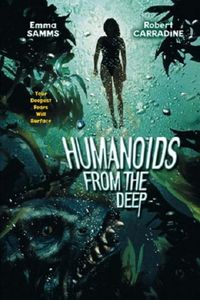 Humanoids From The Deep