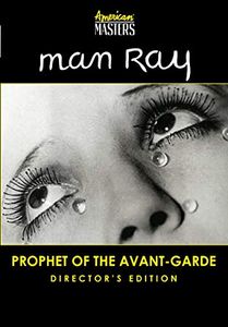 Man Ray Prophet of the Avant Garde