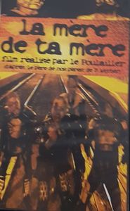 La Mère De Ta Mère