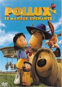 Pollux, le manège enchanté