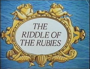 The Riddle of the Rubies