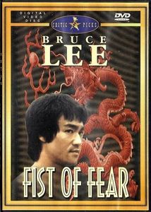 Bruce Lee: Fist Of Fear