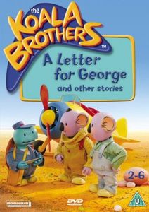The Koala Brothers - A Letter For George And Other Stories