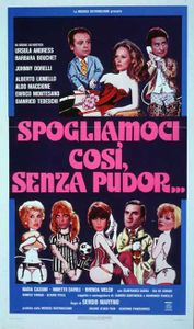 Spogliamoci Così, Senza Pudor...