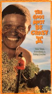The Gods Must Be Crazy II