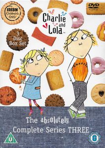 Charlie and Lola: The Absolutely Complete Series THREE