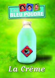 Les Bleu Poudre: La crème