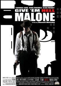 Give 'em Hell, Malone