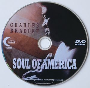 Charles Bradley: Soul Of America 