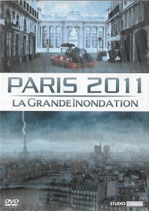 Paris 2011: La Grande Inondation