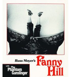 Russ Meyer's Fanny Hill / The Phantom Gunslinger