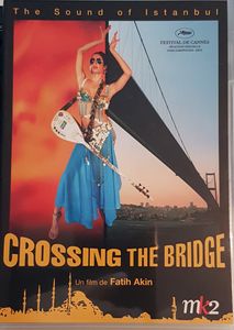 Crossing The Bridge – The Sound of Istanbul