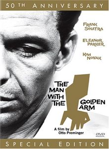 The Man with the Golden Arm (50th Anniversary Special Edition)