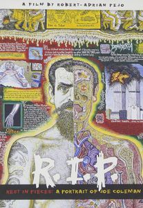 R.I.P. Rest In Pieces: A Portrait Of Joe Coleman