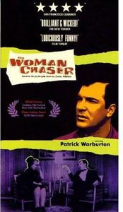 THE WOMAN CHASER ~ Patrick Warburton 