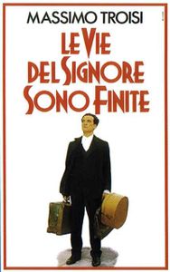 Le Vie Del Signore Sono Finite