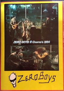 Zero Boys - Live At Cosmo's 1984