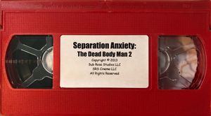 Dead Body Man 2: Separation Anxiety