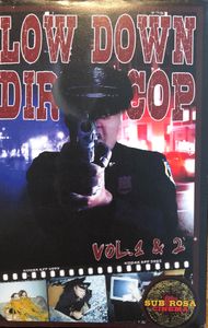 Low Down Dirty Cop Vol. 1 & 2