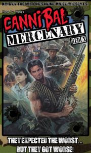 Cannibal Mercenary Redux