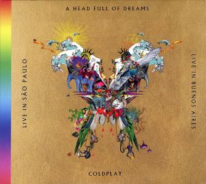 Live In Buenos Aires / Live In São Paulo / A Head Full Of Dreams