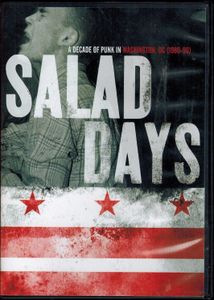 Salad Days: A Decade Of Punk In Washington, DC (1980-90)