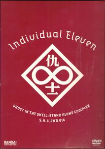 Ghost In The Shell: Stand Alone Complex - S.A.C. 2nd GIG: Individual Eleven