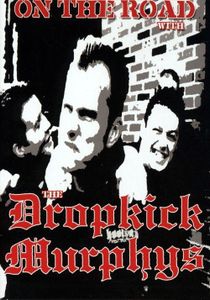 On the Road with  the Dropkick Murphys