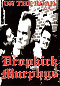 On the Road with the Dropkick Murphys