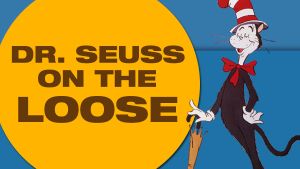 Dr. Seuss On The Loose