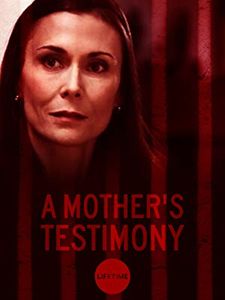 A Mother’s Testimony