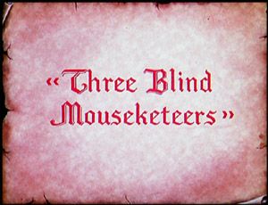 Three Blind Mouseketeers
