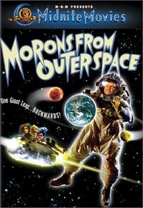 Morons from Outer Space