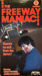 The Freeway Maniac