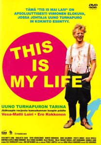 Uuno Turhapuro: This Is My Life